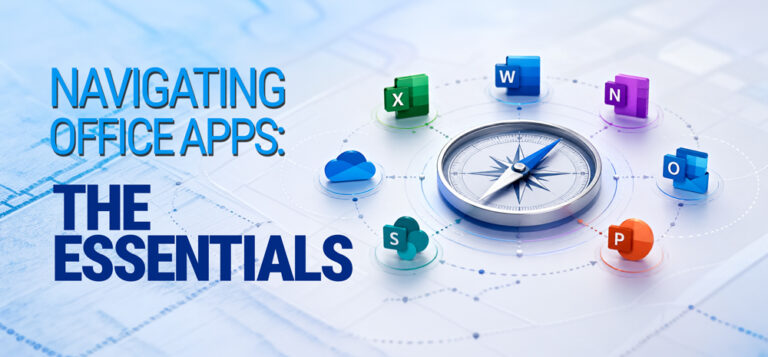 feature-image - WYSIWYG Computers Compass surrounded by orbiting colorful Office app icons (Excel, Word, PowerPoint, Outlook, OneNote, etc.) for navigating Office apps: The Essentials.